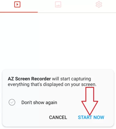 Click Start Now - AZ Screen Recorder