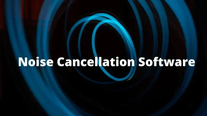 Top 7 Noise Cancellation Software for Desktop and Mobile 2023