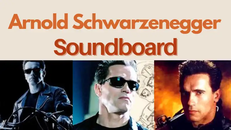 Top 11 Arnold Schwarzenegger Soundboards to Get Funny Arnold Memes