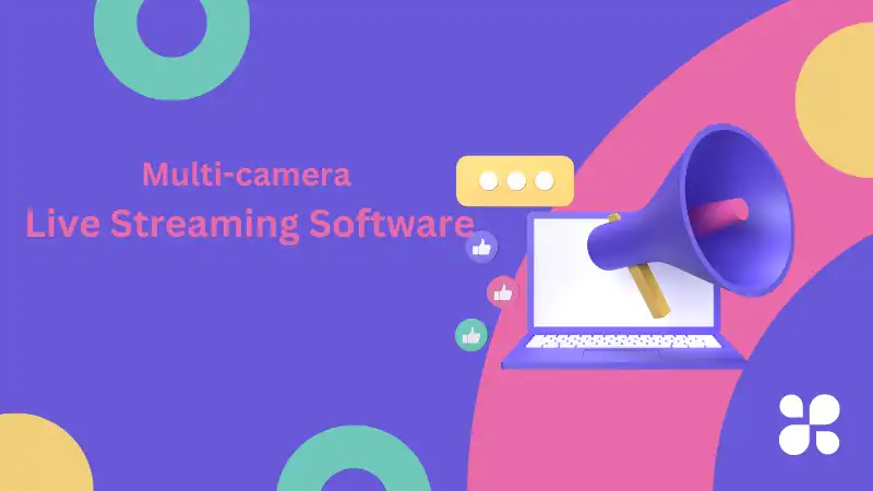 3 Best Multi-Camera Live Streaming Software - Fineshare