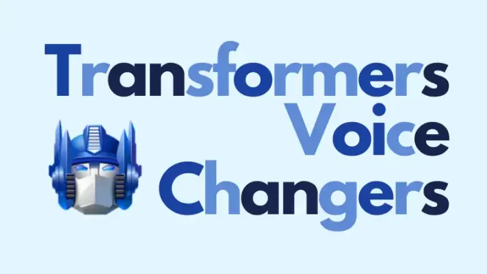 3 Best Transformers Voice Changers to Get Optimus Prime Voice