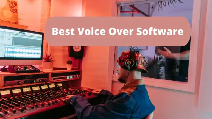 10 Best Voice Over Software for Beginners and Professionals
