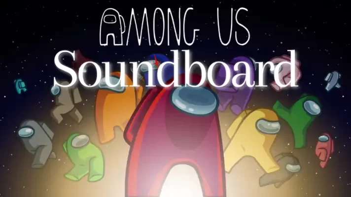 4 Best Among Us Soundboards Add More Fun to Game