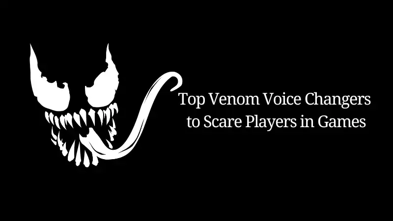 Venom voice changer