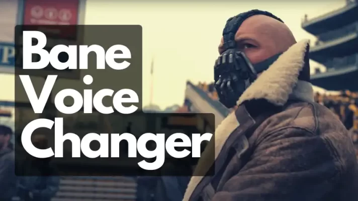 4 Best Bane Voice Changers to Get This Big Villain Voice
