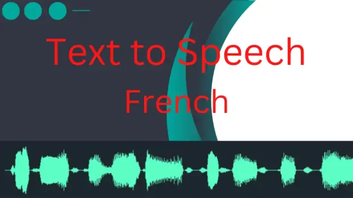 5 Best French Text to Speech Generators [2023 List]