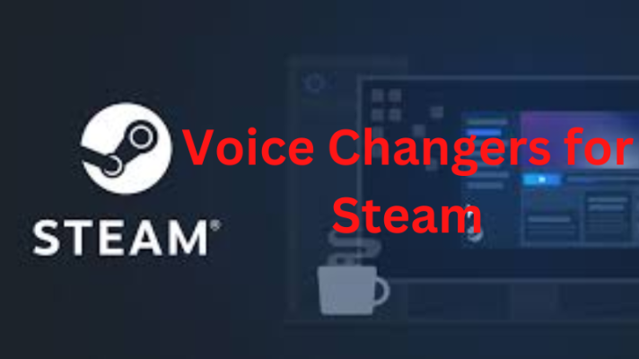Get the Best 5 Voice Changers for Steam [2023]