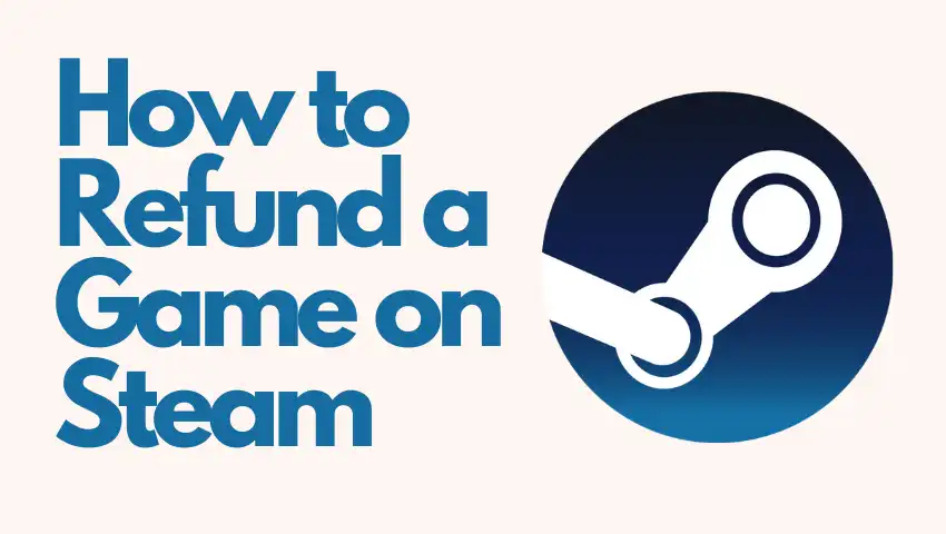 How to Refund a Game on Steam