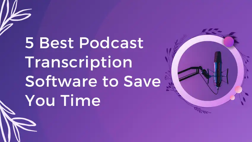podcast transcription software
