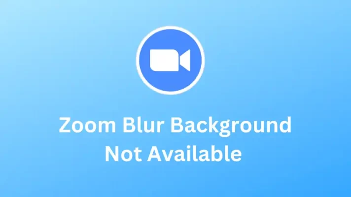 Top 5 Tips to Fix Zoom Blur Background Not Available