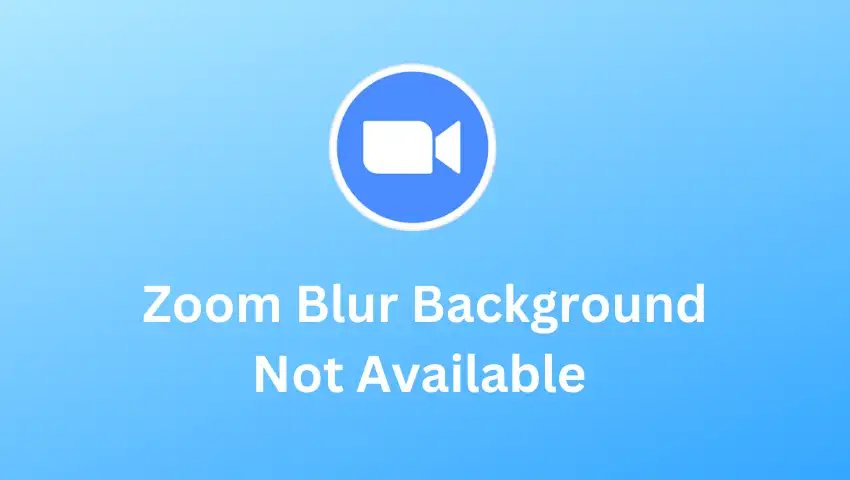 Top 5 Tips to Fix Zoom Blur Background Not Available - FineShare