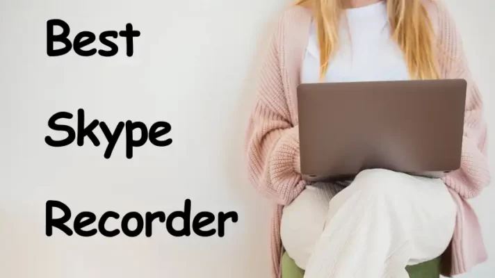 Top 10 Best Skype Video Call Recorder for Windows and Mac