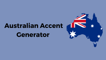 4 Awesome Australian Accent Generator Tools You Can Try Today