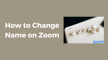 How to Change Your Name on Zoom on All Devices (Easy Guide)