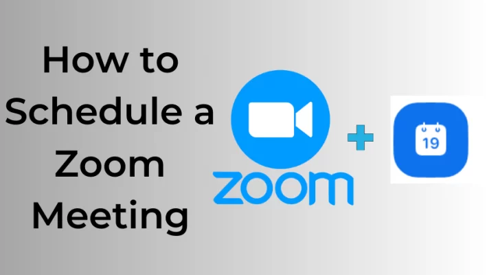 How to Schedule a Zoom Meeting: Ultimate Guide [2023]