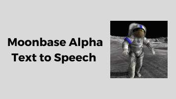 Moonbase Alpha Text to Speech Guide and 2 Best Alternatives