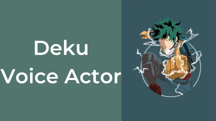 Deku Voice Actor: The Voice Behind Brave Little Hero