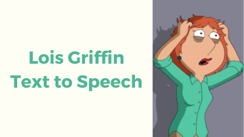 Who Voices Lois Griffin? 3 Best Text to Speech to Make Impression