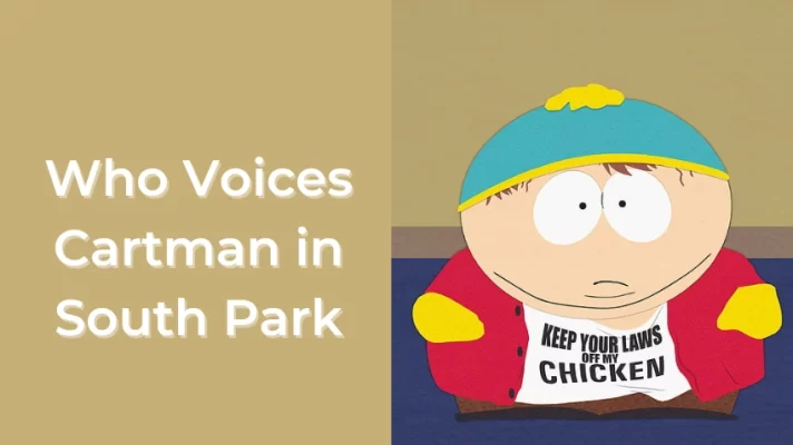 Who Voices Cartman in South Park: Everything You Need to Know