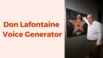 Top 4 Don LaFontaine Voice Generators for The Voice of God