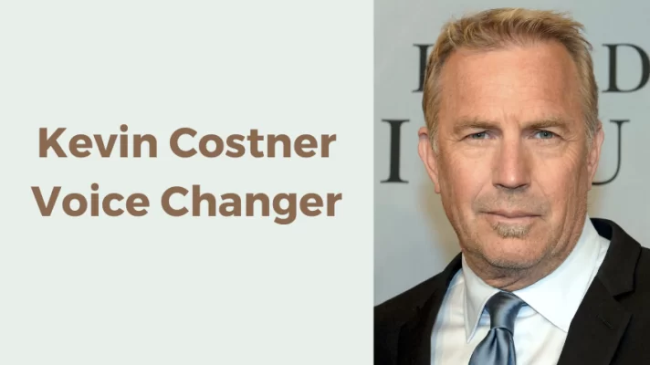 Sound Like a Cowboy: 3 Best Kevin Costner Voice Changers