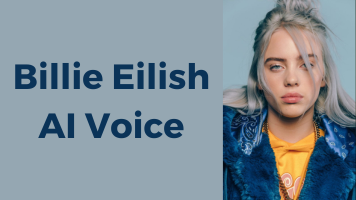 Top 4 Billie Eilish AI Voice Tools Make You Sound Like Her (2023)