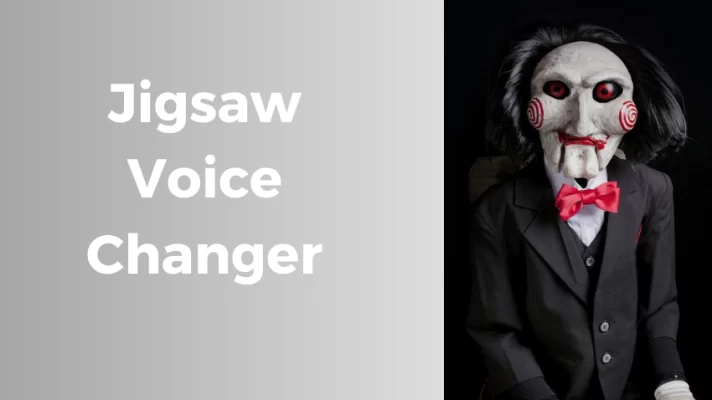 Best Jigsaw Voice Changer to Prank Your Friends with His Voice