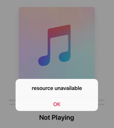 Apple Music says "Resource Unavailable"