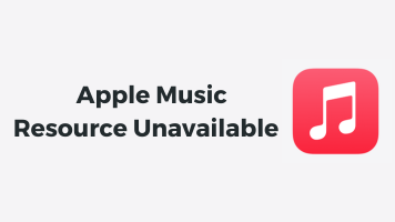 Top 8 Tips to Fix the Apple Music Resource Unavailable Issue