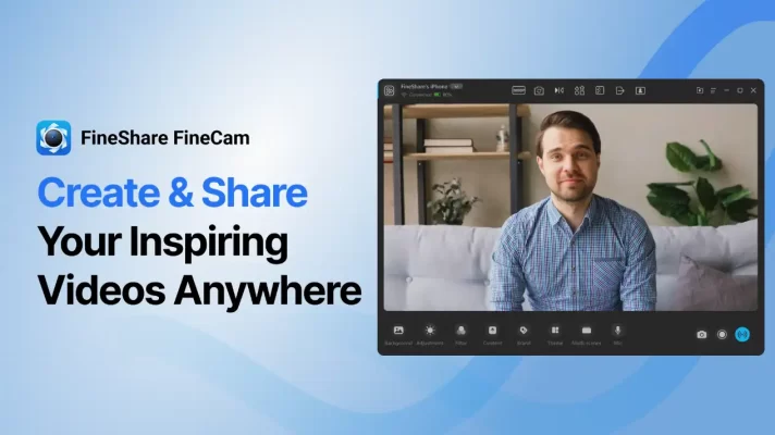 FineCam 2.0 Launch: Create & Share Your Inspiring Videos Anywhere