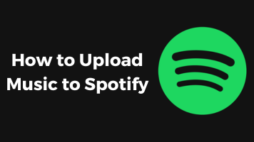 How to Upload Music to Spotify Fast and Easy from Any Device