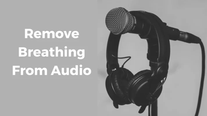 How to Remove Breathing from Audio to Get Clear Audio Recording
