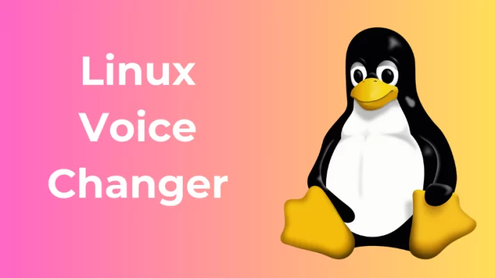 Linux Voice Changer: How To Sound Like Anyone On Linux