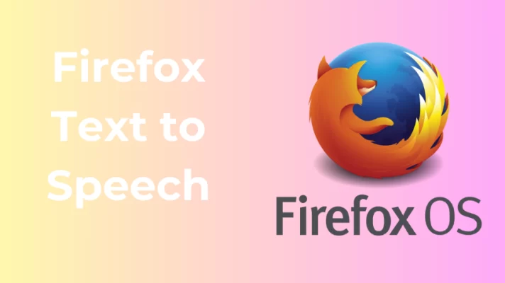 The Review of the 5 Amazing Firefox Text to Speech Tools