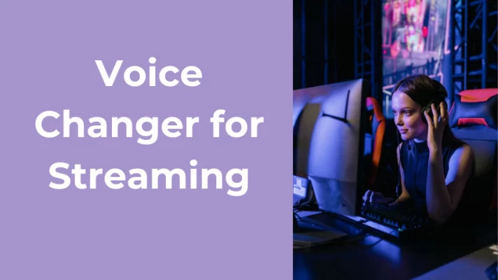 Voice Changer for Streaming: How to Make Your Stream More Fun
